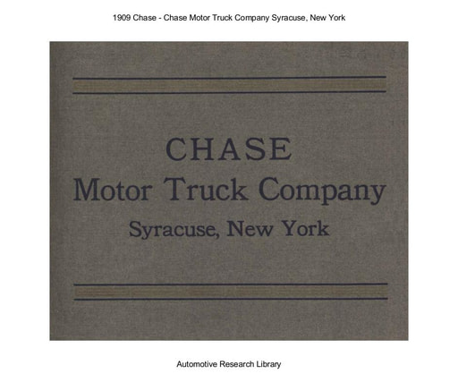 1909 Chase Motor Truck Company (73pgs)